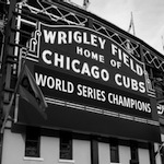 2016 Wrigley Field World Champion Marquee